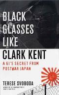 Black Glasses Like Clark Kent A GIs Secret from Postwar Japan
