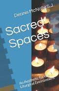 Sacred Spaces: An Aesthetic for the Liturgical Environment