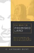 I've Seen the Promised Land: Martin Luther King, Jr. and the 21st Century Quest for the Beloved Community