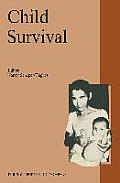 Child Survival: Anthropological Perspectives on the Treatment and Maltreatment of Children