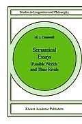 Semantical Essays: Possible Worlds and Their Rivals