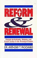 Reform and Renewal: Essays on Authority, Ministry and Social Justice in the American Church