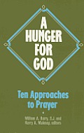 Hunger For God 10 Approaches To Prayer