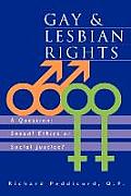 Gay & Lesbian Rights: A Question: Sexual Ethics or Social Justice?
