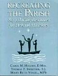 Recreating the Parish: Reproducible Resources for Pastoral Ministers