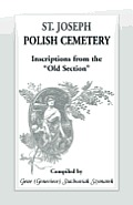 St Joseph Polish Cemetery, Inscriptions from the Old Section