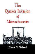 Quaker Invasion Of Massachusetts