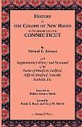 History of the Colony of New Haven to Its Absorption Into Connecticut, 2nd Edition