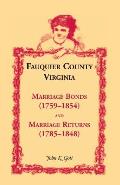 Fauquier County, Virginia: Marriage Bonds (1759-1854), and Marriage Returns (1785-1848)