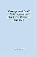 Marriage and Death Notices from the Charleston Observer, 1827-1845