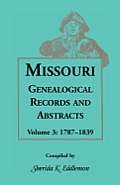 Missouri Genealogical Records and Abstracts, Volume 3