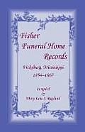 Fisher Funeral Home Records Vicksburg, Mississippi 1854-1867