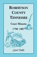Robertson County, Tennessee, Court Minutes, 1796-1807