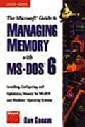 Microsoft Guide To Managing Memory With Microsoft DOS 6