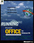 Running Microsoft Office for Windows 95 :in-depth reference and inside tips from the software experts