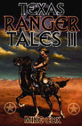 Texas Ranger Tales II