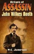 Return Of Assassin John Wilkes Booth