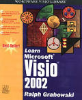 Learn Microsoft VISIO 2002 (Wordware VISIO Library)