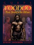 Voodoo: The Shadow War: GURPS RPG: SJG 6071