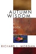 Autumn Wisdom: A Book of Readings