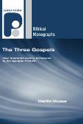 The Three Gospels