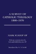 A Survey of Catholic Theology, 1800-1970