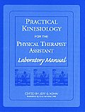 PRACT KINESIOLOGY For PHYS THER LAB MAN