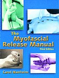 Myofascial Release Manual 3rd Edition