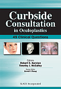 Curbside Consultation in Ocuplastics: 49 Clinical Questions (Curbside Consultation)