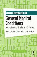 Cram Session in General Medical Conditions: A Handbook for Students and Clinicians