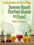 Jeanne Roses Herbal Guide To Food