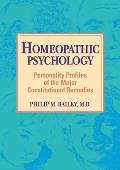Homeopathic Psychology Personality Profiles of Homeopathic Medicine