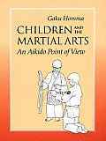 Children & the Martial Arts An Aikido Point of View
