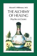 Alchemy Of Healing Psyche & Soma