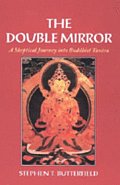 Double Mirror A Skeptical Journey Into Buddhist Tantra