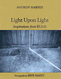 Light Upon Light Inspirations From Rumi