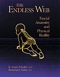 Endless Web Fascial Anatomy & Physical Reality