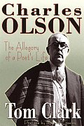 Charles Olson The Allegory Of A Poets