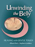 Unwinding the Belly Healing with Gentle Touch