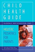 Child Health Guide Holistic Pediatrics for Parents