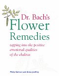 Dr Bachs Flower Remedies Tapping Into the Positive Emotional Qualities of the Chakras