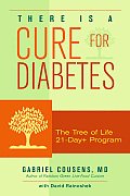 There Is a Cure for Diabetes The Tree of Life 21 Day Program