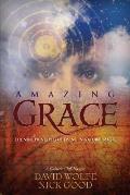 Amazing Grace The Nine Principles of Living in Natural Magic A Galactic Cliff Hanger