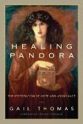 Healing Pandora: The Restoration of Hope and Abundance