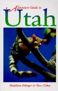 Adventure Guide To Utah