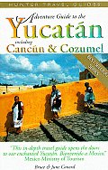 Adventure Guide To Yucatan Including Cancun &