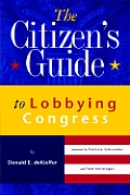 Citizens Guide To Lobbying Congress
