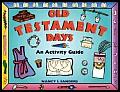 Old Testament Days An Activity Guide