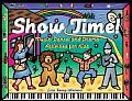 Show Time Music Dance & Drama Activities for Kids