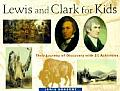 Lewis & Clark for Kids Their Journey of Discovery with 21 Activities